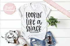 Lookin' Like a Snack #Breastfeeding SVG EPS DXF PNG Product Image 1