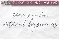 There is no love without forgiveness SVG, Christian Sign SVG Product Image 2