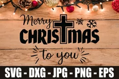 Merry Christmas To You SVG DXF EPS Merry Christmas Cross Product Image 3