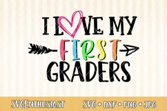 I love my first graders SVG cut file Product Image 1