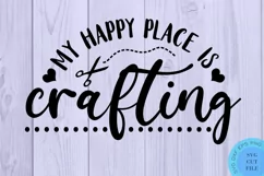Funny Svg My Happy Place Is Crafting SVG Funny Crafter Svg Product Image 2