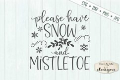 Please Have Snow and Mistletoe - Christmas - SVG DXF Files Product Image 2