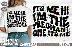 Hi, It’s Me, I’m the Pregnant One Christmas T-Shirts | Png Product Image 1