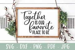 Together Is Our Favorite Place To Be - Farmhouse Sign SVG Product Image 1