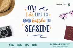 Oh I do like to be beside the seaside - Seaside SVG Product Image 2