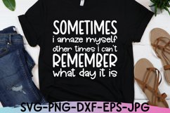Funny Svg, Sometimes I Amaze Myself, Sarcastic Svg, Sassy Product Image 3