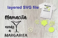 Mamacita needs a Margarita SVG alcohol funny quote. Product Image 4