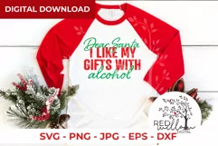 Dear Santa I Like My Gifts | Funny Christmas Shirt SVG Product Image 1
