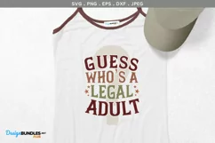 Guess who's a legal adult? - svg, printable Product Image 1