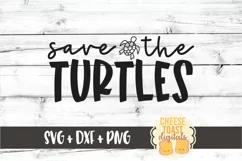 Save The Turtles - Sea Turtle SVG PNG DXF Cut Files Product Image 2
