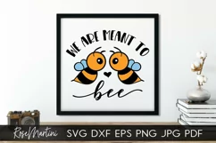 We Are Meant To Bee SVG Queen Bee SVG Bumblebee SVG Be Mine Product Image 1