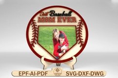 Personalized Best Baseball Mom Ever Stand Decor SVG Product Image 1