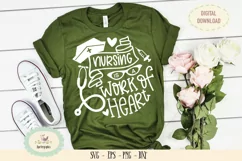Nursing is a work of heart SVG PNG nurses life Product Image 2