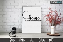 Home Is Where Our Story Begins SVG PNG JPEG AI DXF Circut Product Image 1