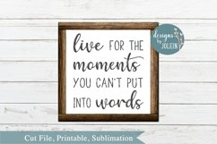 Live for the moments you can't put into words SVG, png, eps, Product Image 2