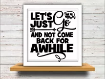 Camping svg SVG DXF JPEG Silhouette Cameo Cricut Camper svg iron on Let's just go and not come back Product Image 2