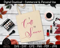 I Craft To Survive- Funny Crafting SVG, Craft Room Decor SVG Product Image 3