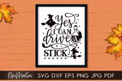 Yes I Can Drive A Stick SVG Funny Halloween svg Product Image 1