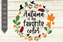 Autumn is my favorite color Svg. Fall Svg. Autumn Svg. Product Image 2