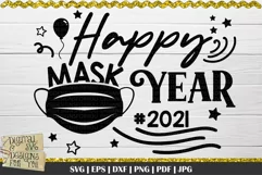 Happy Mask Year svg | Happy New Year svg | 2021 quote Product Image 2