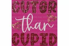 Cuter Than Cupid - Valentine's Day - Valentine - SVG PNG JPG Product Image 5