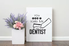 Funny Dentist SVG | You Can't Scare Me I am a Dentist SVG Product Image 2