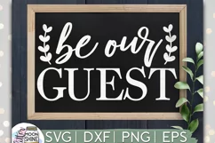 Be Our Guest SVG DXF PNG EPS Cutting Files Product Image 1