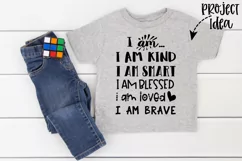 I Am Kind I Am Smart I Am Blessed I Am Loved I Am Brave svg Product Image 2