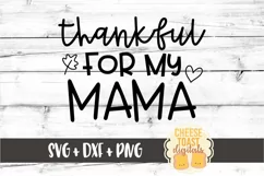 Thankful For My Mama - Thanksgiving SVG PNG DXF Cut Files Product Image 2