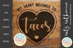 My Heart Belongs To Tacos Love Heart SVG Cut File Product Image 1