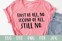 First Of All No | Sarcastic SVG | Sassy Mom SVG Product Image 1