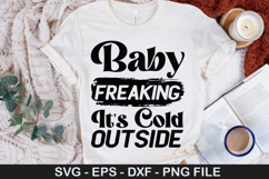 Baby Freaking It s Cold Outside - Christmas SVG Design Product Image 1