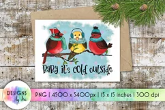 Baby It's Cold Outside Sublimation | Cardinals & Chickadee Product Image 1