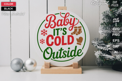 Baby It&#039;s Cold Outside SVG | Christmas Round Sign SVG | Xmas Product Image 2