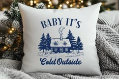 Baby It's Cold Outside SVG PNG | Cozy Winter Cabin Design Product Image 2