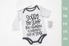 The Sleep You Ordered Is Out Of Stock | Funny Baby SVG Product Image 1