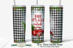20 oz Skinny Tumbler Sublimation | Baby Cold Outside Truck Product Image 2