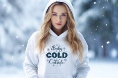 Baby Its Cold Outside SVG. Winter quote round sign Product Image 3