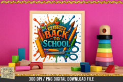 Welcome Back to School is a professional design that is available at 300dpi PNG to use for Sublimation, iron-on transfer, DTG Printing and normal printing.