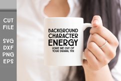 Background Character Energy, Hand Lettered Sarcastic SVG Product Image 3