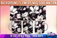Background Flowers Mug Sublimation | 11 oz 15 oz | PNG File Product Image 1