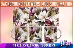 Background Flowers Mug Sublimation | 11 oz 15 oz | PNG File Product Image 4