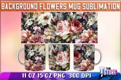 Background Flowers Mug Sublimation | 11 oz 15 oz | PNG File Product Image 7