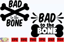 Bad To The Bone SVG | Dog SVG | Dog Mom SVG | Pet SVG | Dog Product Image 1