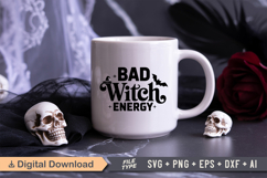 Bad Witch Energy SVG File | Spooky Halloween SVG Product Image 2