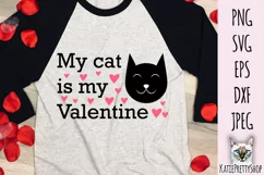 My cat is my Valentine, Love Svg cut file. Product Image 1