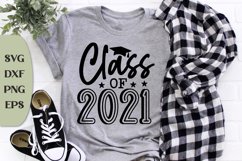 Class Of 2021, Senior 2021, Graduation 2021, Graduation Svg Product Image 1