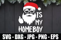Santa Is My Homeboy SVG DXF EPS Christmas SVG Crafters Product Image 2