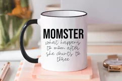 Momster What happens To Mom After She Counts To Three SVG - Product Image 3