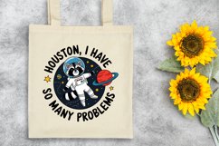 Houston I Have So Many Problems Product Image 8